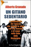 UN GITANO SEDENTARIO di Alberto Granado